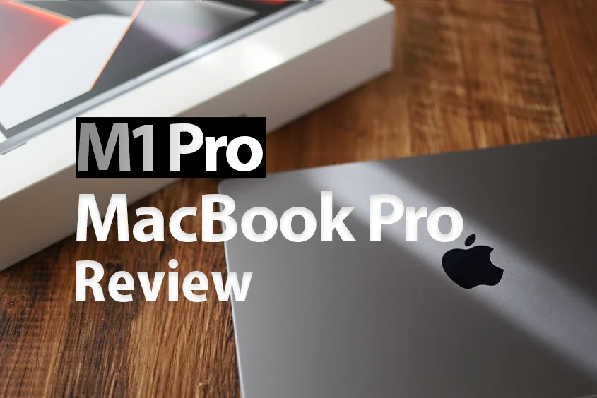 【完全保存版】M1 Proチップ MacBook Pro14インチレビュー｜9割以上はM1 Max じゃなくて良い！カタログ比較あり